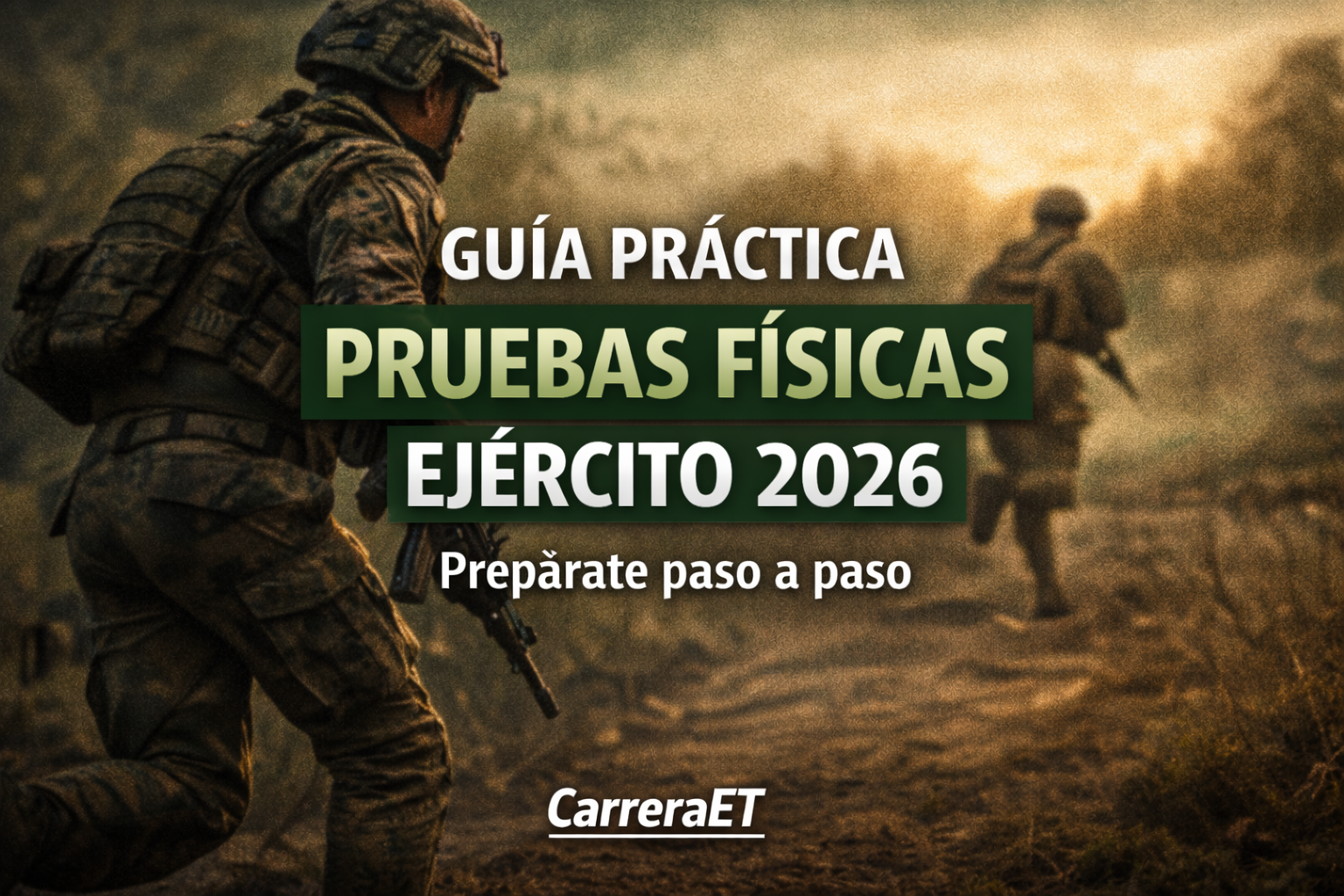 Guía completa para superar las pruebas físicas del Ejercito en 2026 CarreraET